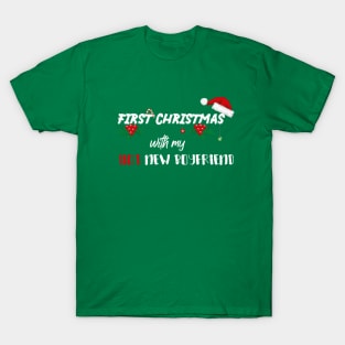 First Christmas With My Hot New Boyfriend With Santa's Hat design illustration T-Shirt